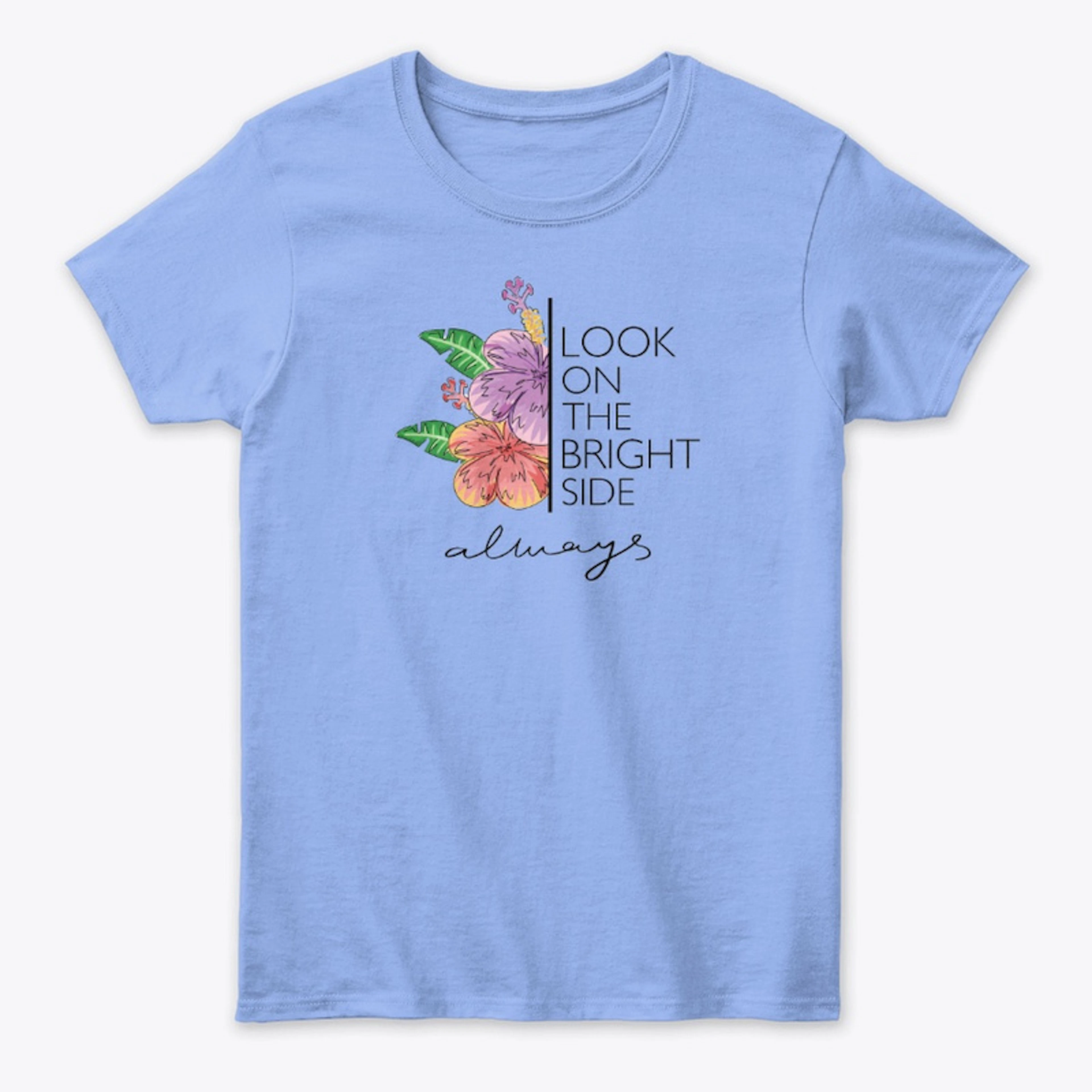 Women Words T Shirt - Bright Side!