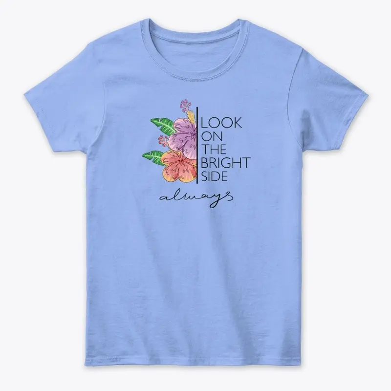 Women Words T Shirt - Bright Side!